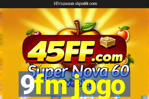 9fm jogo